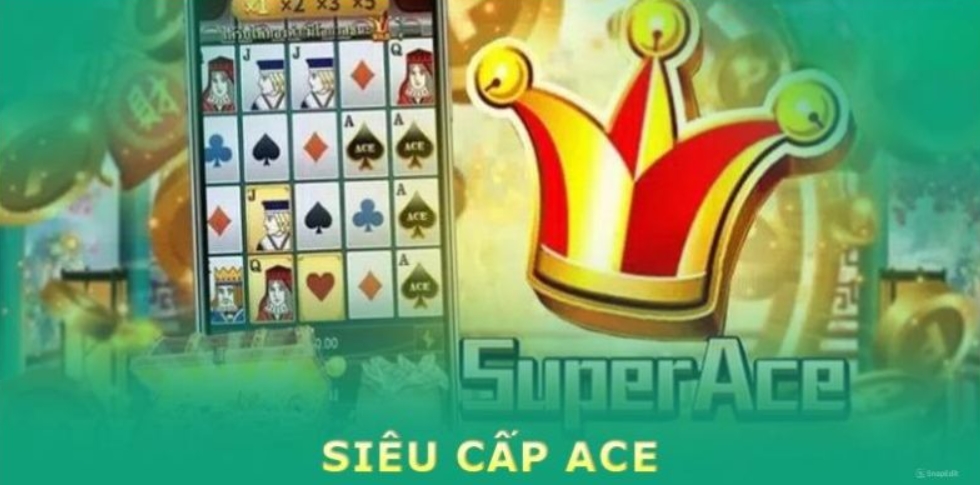 Siêu Cấp Ace là gì?